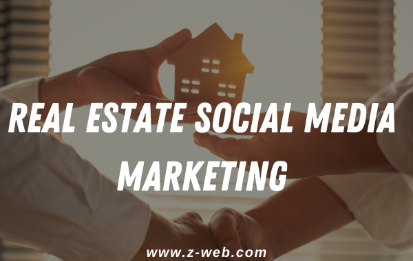 Real Estate Social Media Marketing