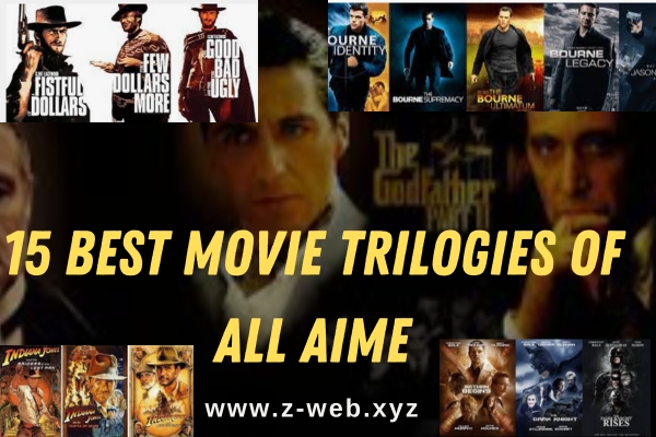15 Best Movie Trilogies of All Aime