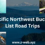 Pacific Northwest Bucket List Road Trips